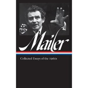 Waterstones Norman Mailer: Collected Essays Of The 1960s (loa #306)