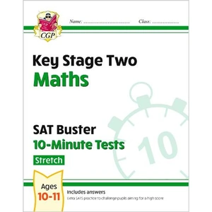 Waterstones KS2 Maths SAT Buster 10-Minute Tests - Stretch (for the 2024 tests)
