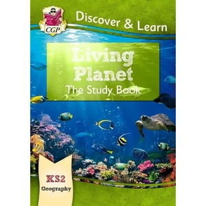 Waterstones KS2 Geography Discover & Learn: Living Planet Study Book