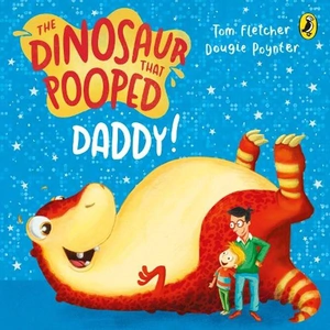 Waterstones The Dinosaur that Pooped Daddy!