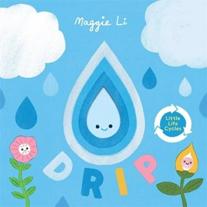 Waterstones Little Life Cycles: Drip