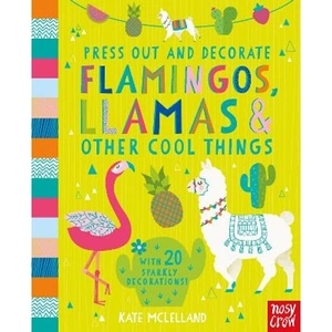 Waterstones Press Out and Decorate: Flamingos, Llamas and Other Cool Things