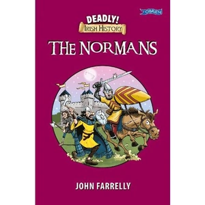Waterstones Deadly! Irish History - The Normans