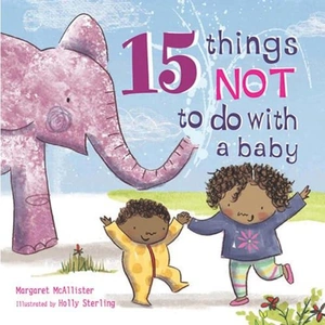 Waterstones 15 Things Not to Do with a Baby