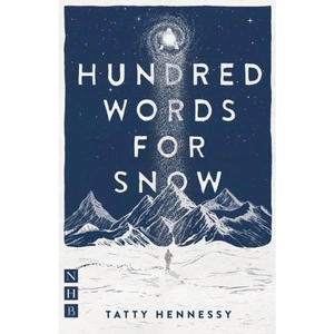Waterstones A Hundred Words for Snow (NHB Modern Plays)