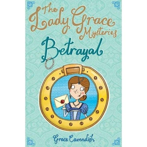 Waterstones The Lady Grace Mysteries: Betrayal