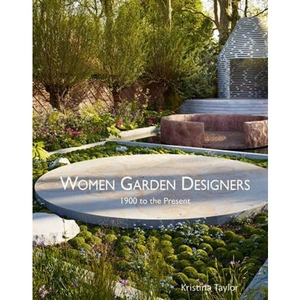 Waterstones Women Garden Designers: From 1900 to the Present