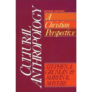 Zondervan Cultural Anthropology, Religion, Paperback, Stephen Grunlan and Marvin Mayers